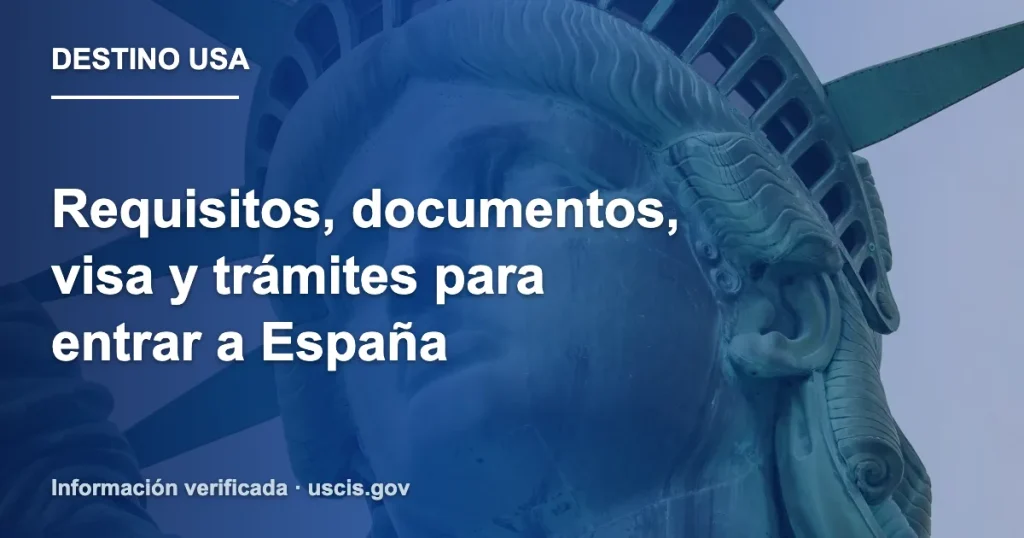 Requisitos, documentos, visa y trámites para entrar a España