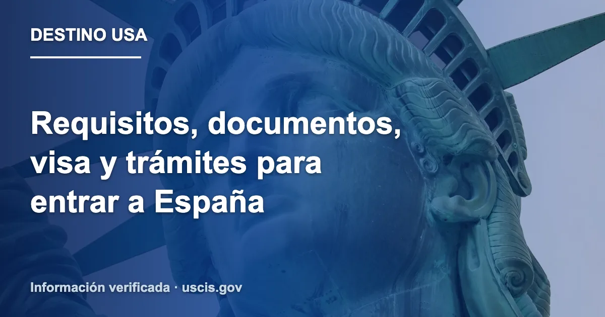 Requisitos, documentos, visa y trámites para entrar a España