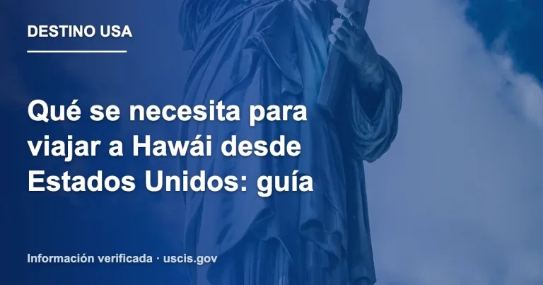 Qué se necesita para viajar a Hawái desde Estados Unidos: guía