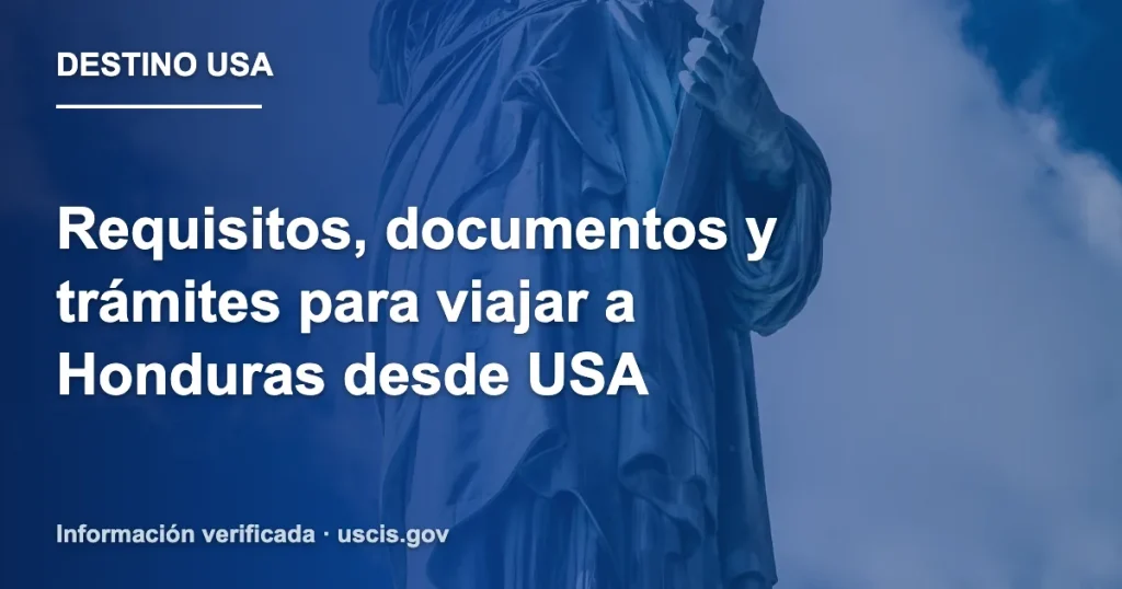 Requisitos, documentos y trámites para viajar a Honduras desde USA