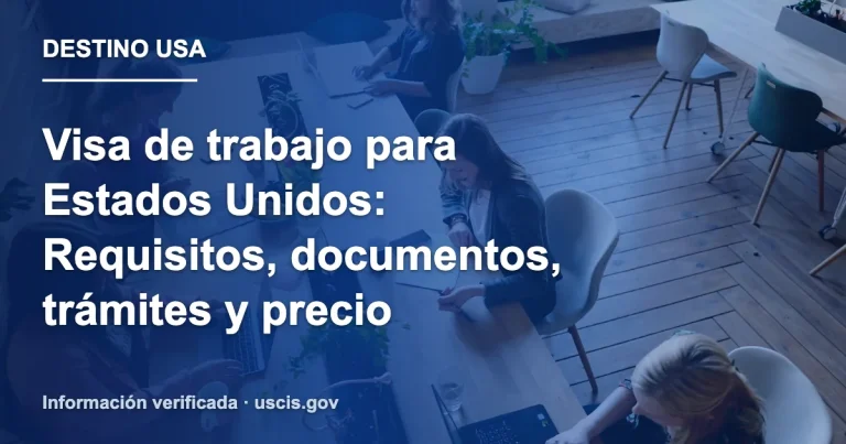 Visa de trabajo para Estados Unidos: Requisitos, documentos, trámites y precio