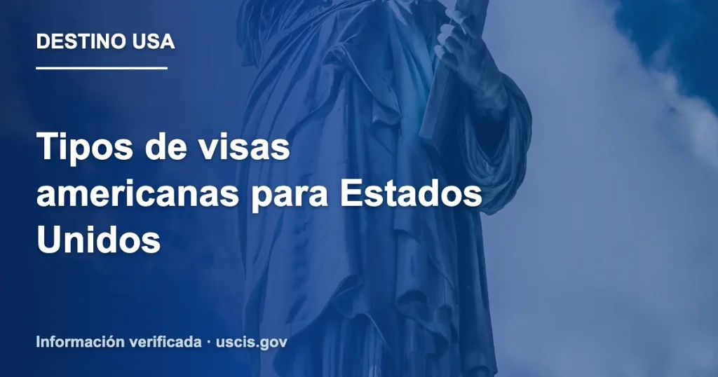 Tipos de visas americanas para Estados Unidos