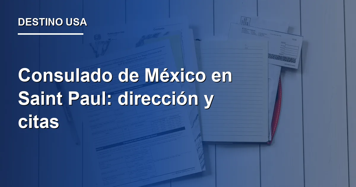 Consulado de México en Saint Paul: dirección y citas